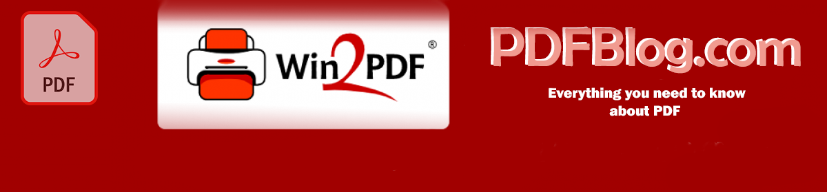 PDF Blog – Topics from the makers of Win2PDF