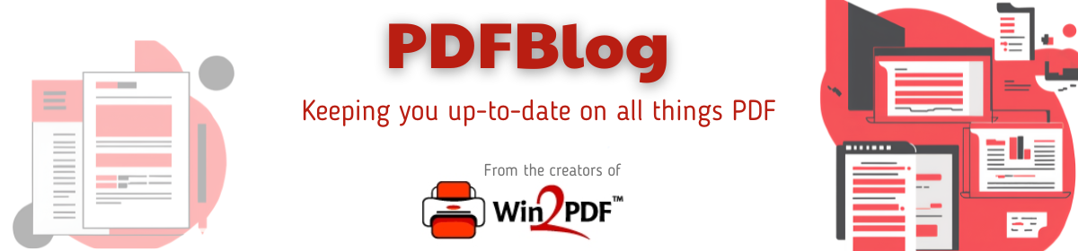PDF Blog – Topics from the makers of Win2PDF